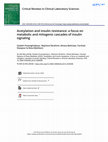 Research paper thumbnail of Acetylation and insulin resistance: a focus on metabolic and mitogenic cascades of insulin signaling