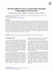 Research paper thumbnail of Drying Profile of Coarse Coconut Palm Sap Sugar Using Simple Air-Oven Dryer