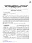 Research paper thumbnail of Physiochemical Characteristic of Fermented Coffee with yeast addition (Hanseniaspora uvarum and Candida parapsilosis)