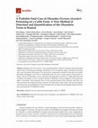 Research paper thumbnail of A Probable Fatal Case of Oleander (Nerium oleander) Poisoning on a Cattle Farm: A New Method of Detection and Quantification of the Oleandrin Toxin in Rumen