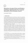 Research paper thumbnail of Byzantine Liturgical Texts and Modern Israelogy: Opportunities for Liturgical Renewal in the Orthodox Church