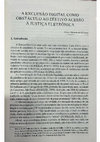 Research paper thumbnail of A exclusão digital como obstáculo ao efetivo acesso à justiça eletrônica