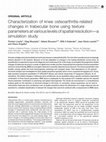 Research paper thumbnail of Characterization of knee osteoarthritis-related changes in trabecular bone using texture parameters at various levels of spatial resolution-a simulation study