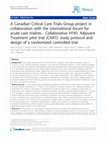 Research paper thumbnail of A Canadian Critical Care Trials Group project in collaboration with the international forum for acute care trialists - Collaborative H1N1 Adjuvant Treatment pilot trial (CHAT): study protocol and design of a randomized controlled trial