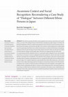 Research paper thumbnail of Awareness Context and Social Recognition: Reconsidering a Case Study of "Dialogue" between Different Ethnic Persons in Japan