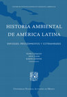 Research paper thumbnail of Historia Ambiental de América Latina. Enfoques, procedimientos y cotidianidades