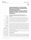 Research paper thumbnail of Operationalization of One Health Burnout Prevention and Recovery: Participatory Action Research-Design of Nature-Based Health Promotion Interventions for Employees