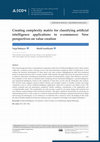 Research paper thumbnail of Creating complexity matrix for classifying artificial intelligence applications in e-commerce: New perspectives on value creation