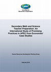 Research paper thumbnail of Secondary Math and Science Teacher Preparation: An International Study of Promising Practices in APEC from Economies' Case Studies