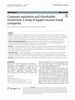 Research paper thumbnail of Corporate reputation and shareholder investment: a study of Egypt's tourism listed companies