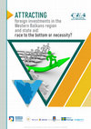 Research paper thumbnail of Attracting foreign investments in the Western Balkans region and state aid: race to the bottom or necessity?