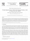 Research paper thumbnail of Foreign language learners’ beliefs about language learning: a study on Turkish university students