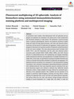 Research paper thumbnail of Fluorescent multiplexing of 3D spheroids: Analysis of biomarkers using automated immunohistochemistry staining platform and multispectral imaging