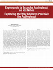 Research paper thumbnail of Explorando la Escucha Audiovisual en los Niños