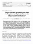 Research paper thumbnail of Effect of speed, feed rate and tray angle on the dehulling, cleaning and grain loss from an acha (Digitaria exilis) dehulling machine