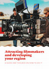 Research paper thumbnail of Attracting filmmakers and developing your region