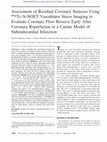 Research paper thumbnail of Assessment of residual coronary stenoses using ^ Tc-N-NOET vasodilator stress imaging to evaluate coronary flow reserve early after reperfusion