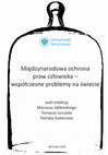 Research paper thumbnail of Międzynarodowa ochrona praw człowieka – współczesne problemy na świecie