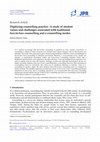 Research paper thumbnail of Digitizing counselling practice: A study of student values and challenges associated with traditional face-to-face counselling and e-counselling modes