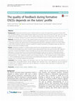 Research paper thumbnail of The quality of feedback during formative OSCEs depends on the tutors' profile