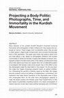 Research paper thumbnail of Projecting a Body Politic: Photographs, Time, and Immortality in the Kurdish Movement