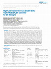 Research paper thumbnail of High Gain Transformer-Less Double-Duty-Triple-Mode DC/DC Converter for DC Microgrid