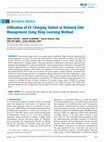 Research paper thumbnail of Utilization of EV Charging Station in Demand Side Management Using Deep Learning Method