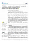 Research paper thumbnail of The Effects of Physical Activity on Academic Performance in School-Aged Children: A Systematic Review