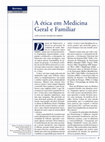 Research paper thumbnail of A ética em Medicina Geral e Familiar