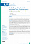 Research paper thumbnail of Health changes during Covid-19: a nationwide study with dental students