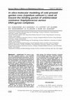 Research paper thumbnail of In silico molecular modeling of cold pressed garden cress (Lepidium sativum L.) seed oil toward the binding pocket of antimicrobial resistance Staphylococcus aureus DNA-gyrase complexes