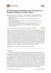 Research paper thumbnail of 2D Finite Element Modeling of the Cutting Force in Peripheral Milling of Cellular Metals