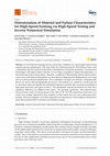 Research paper thumbnail of Determination of Material and Failure Characteristics for High-Speed Forming via High-Speed Testing and Inverse Numerical Simulation