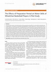 Research paper thumbnail of The Effects of Preparation Period on Motor Skills of Wheelchair Basketball Players: A Pilot Study