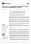 Research paper thumbnail of Exploring the Cholesterol-Modifying Abilities of Lactobacilli Cells in Digestive Models and Dairy Products