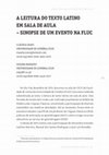 Research paper thumbnail of A leitura do texto latino em sala de aula – sinopse de um evento na FLUC