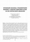 Research paper thumbnail of Integração nacional e fragmentação regional: o sentido territorial da BR-153 no centro-norte brasileiro