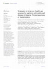 Research paper thumbnail of Strategies to improve healthcare services for patients with sickle cell disease in Nigeria: The perspectives of stakeholders