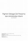 Research paper thumbnail of Pigmen sebagai zat pewarna dan antioksidan alami. Identifikasi Pigmen Bunga, Pembuatan Produk serta penggunaannya