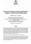 Research paper thumbnail of Conservation Challenges of Heritage Building Reuse in Nigeria: A review of decision-making models