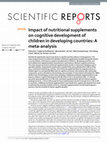 Research paper thumbnail of Impact of nutritional supplements on cognitive development of children in developing countries: A meta-analysis