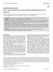 Research paper thumbnail of Early sleep deprivation and attention-deficit/hyperactivity disorder