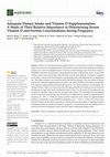 Research paper thumbnail of Adequate Dietary Intake and Vitamin D Supplementation: A Study of Their Relative Importance in Determining Serum Vitamin D and Ferritin Concentrations during Pregnancy