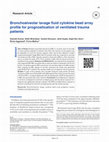 Research paper thumbnail of Bronchoalveolar lavage fluid cytokine bead array profile for prognostication of ventilated trauma patients