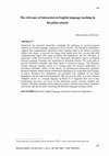 Research paper thumbnail of The relevance of interaction in English language teaching in Brazilian schools