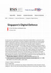 Research paper thumbnail of Singapore’s Digital Defence