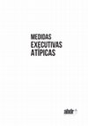 Research paper thumbnail of Medidas executivas atípicas (4a ed.) [2023]