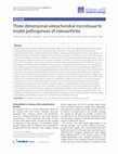 Research paper thumbnail of Three-dimensional osteochondral microtissue to model pathogenesis of osteoarthritis