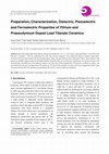 Research paper thumbnail of Preparation, Characterization, Dielectric, Piezoelectric and Ferroelectric Properties of Yttrium and Praseodymium Doped Lead Titanate Ceramics