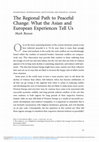 Research paper thumbnail of The Regional Path to Peaceful Change: What the Asian and European Experiences Tell Us